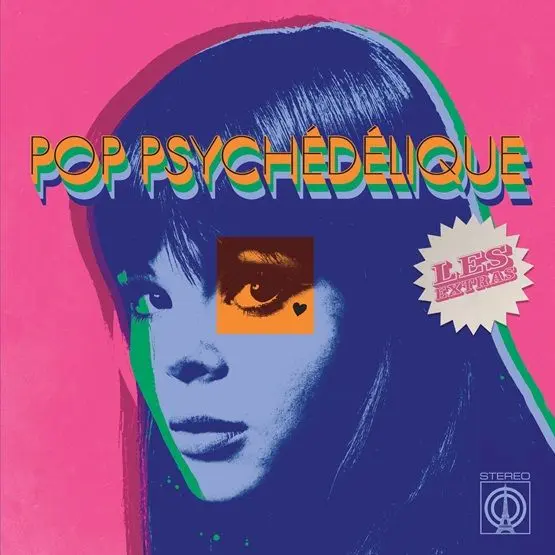 POP PSYCHÉDÉLIQUE (LES EXTRAS)